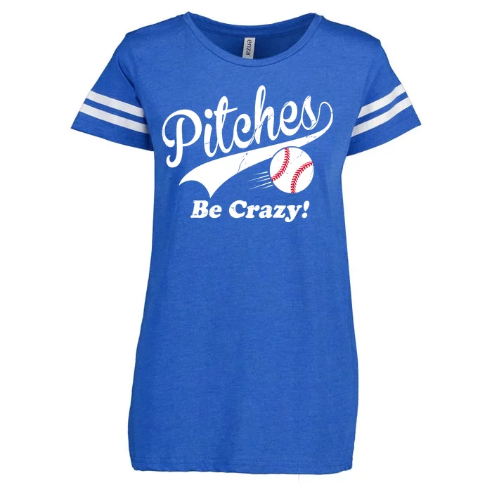 Pitches Be Crazy Funny Baseball Sport Enza Ladies Jersey Football T-Shirt