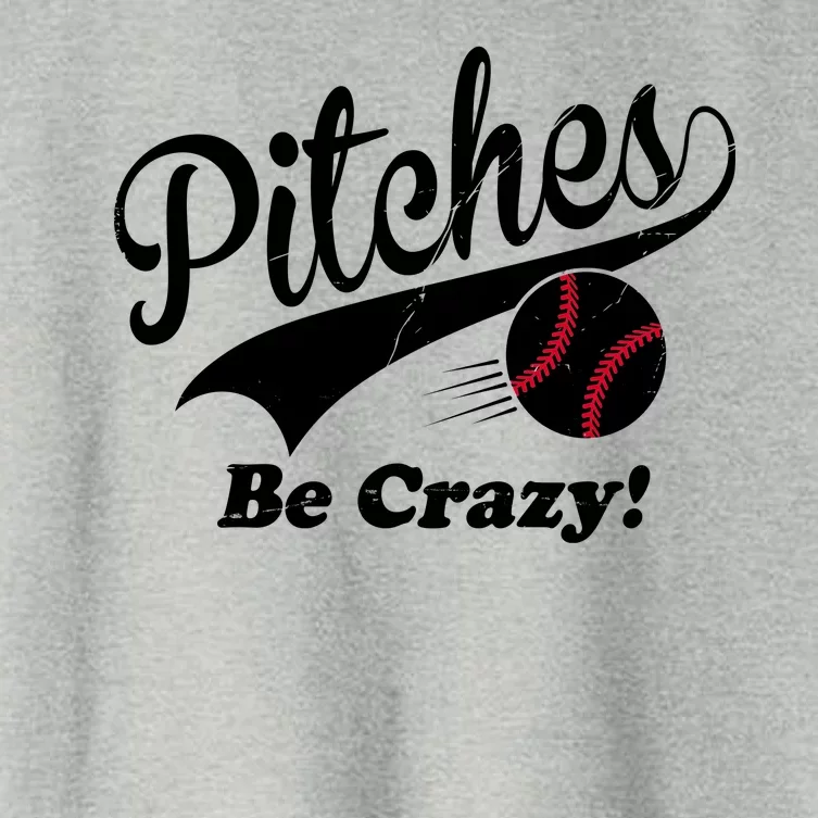 Pitches Be Crazy Funny Baseball Sport Women's Crop Top Tee