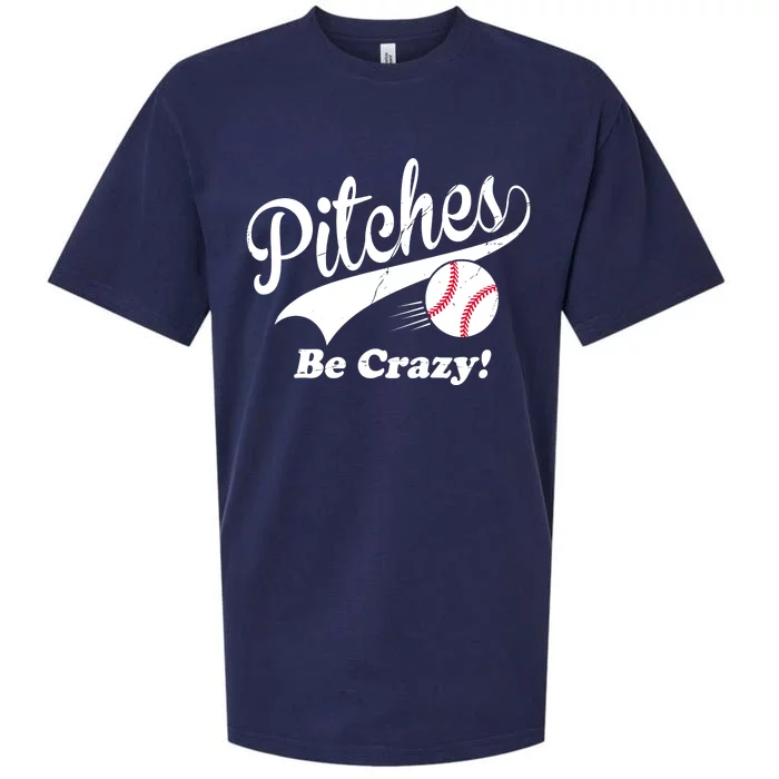 Pitches Be Crazy Funny Baseball Sport Sueded Cloud Jersey T-Shirt