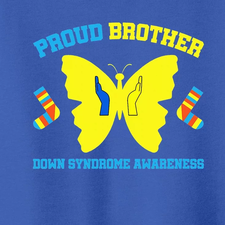 Proud Brother Down Syndrome Awareness Toddler T-Shirt