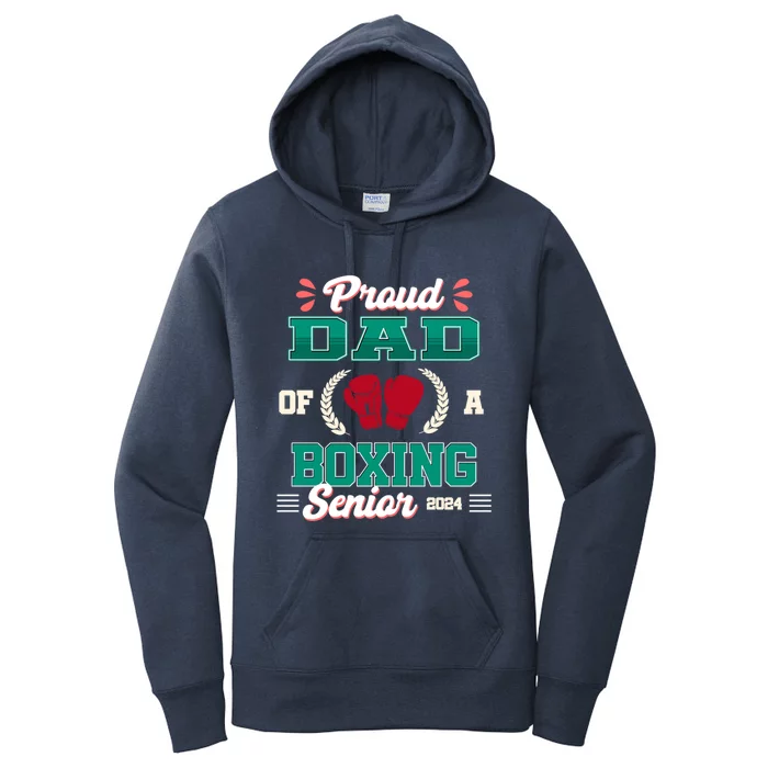 Proud Boxing Dad Of A 2024 Senior Cute Gift Women's Pullover Hoodie