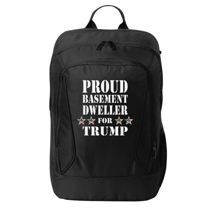 Proud Basement Dweller For Trump For President City Backpack