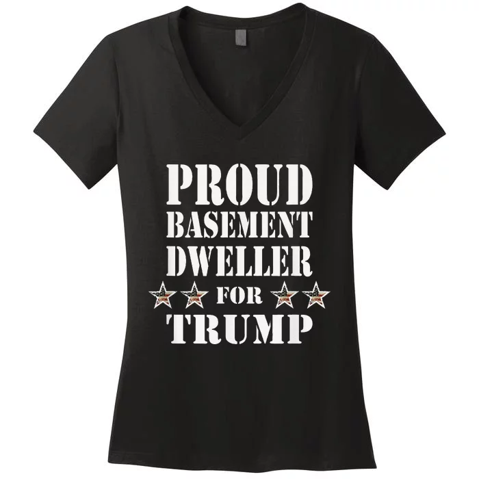 Proud Basement Dweller For Trump For President Women's V-Neck T-Shirt