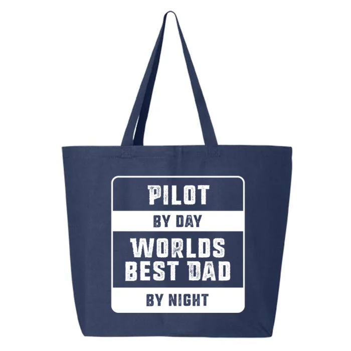 Pilot By Day Worlds Best Dad By Night Gift For Pilot Dad Great Gift 25L Jumbo Tote