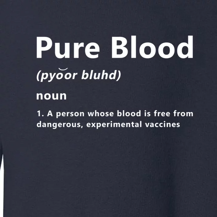 Pure Blood Definition Toddler Sweatshirt