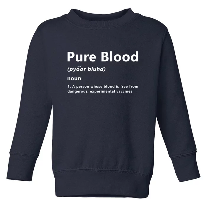 Pure Blood Definition Toddler Sweatshirt