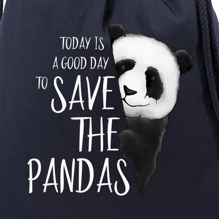 Panda Bear Drawing A Good Day To Save The Pandas Great Gift Drawstring Bag