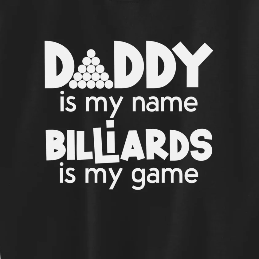 Pool Billiards Daddy Joke Pun Game Billiard Dad Gift Father's Day Kids Sweatshirt