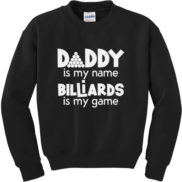 Pool Billiards Daddy Joke Pun Game Billiard Dad Gift Father's Day Kids Sweatshirt