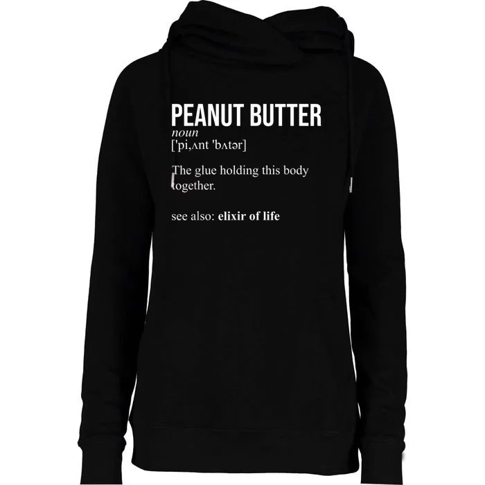 Peanut Butter Definition, Peanut Butter Addiction Womens Funnel Neck Pullover Hood