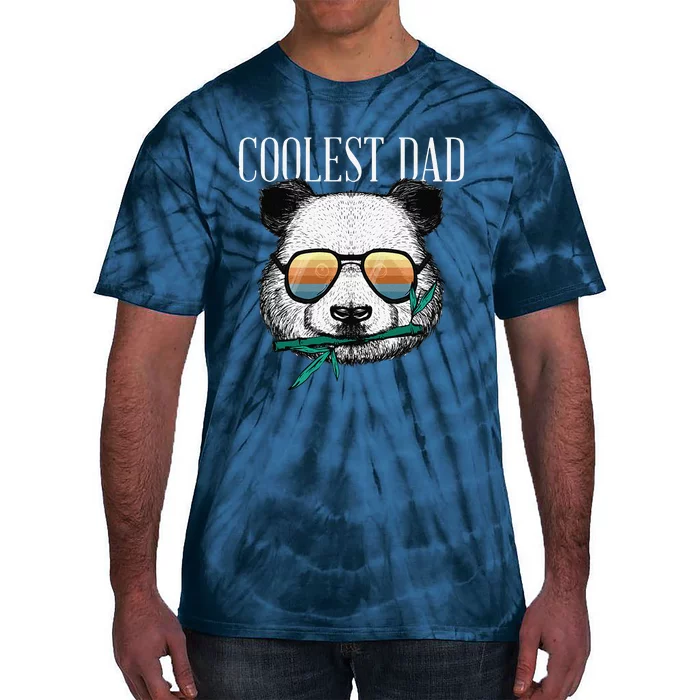 Panda Bear Dad Coolest Father Fun Fathers Day Sunglasses Gift Tie-Dye T-Shirt