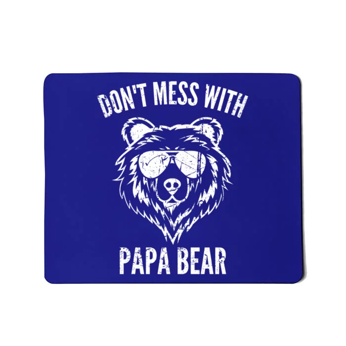 Papa Bear Design DonT Mess With Papa Bear Funny Fathers Day Funny Gift Mousepad