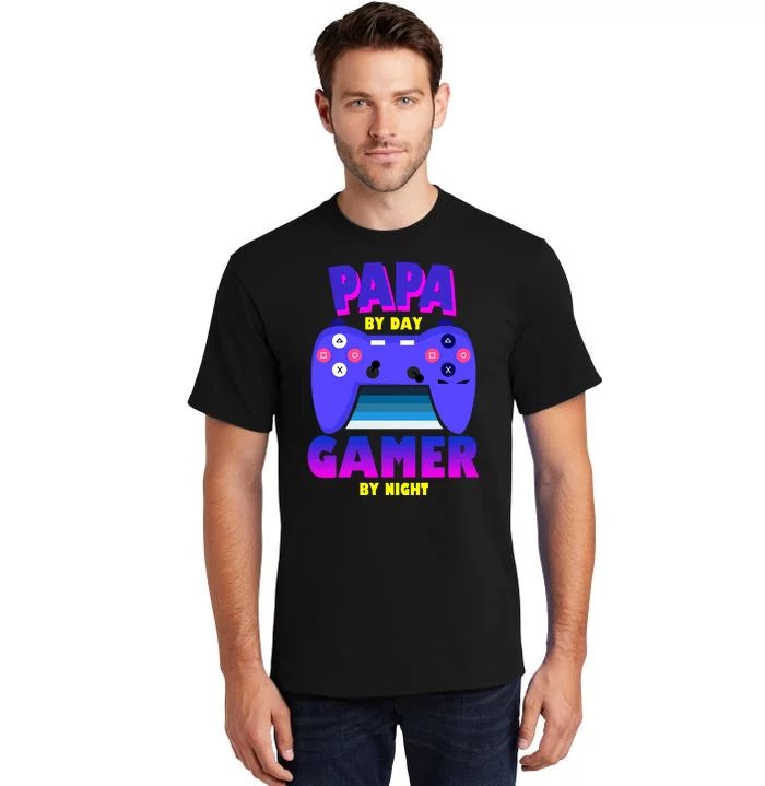 Papa By Day Gamer By Night Tall T-Shirt