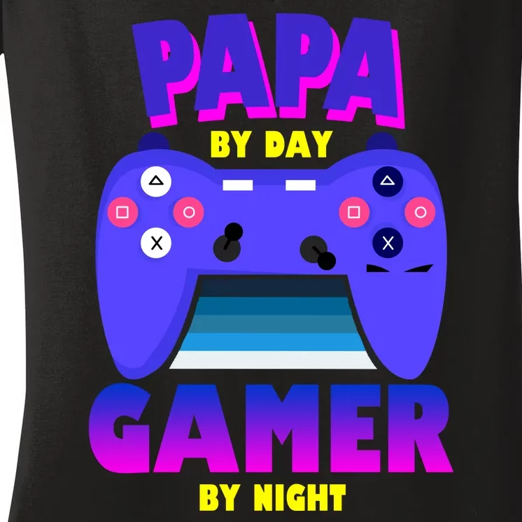 Papa By Day Gamer By Night Women's V-Neck T-Shirt