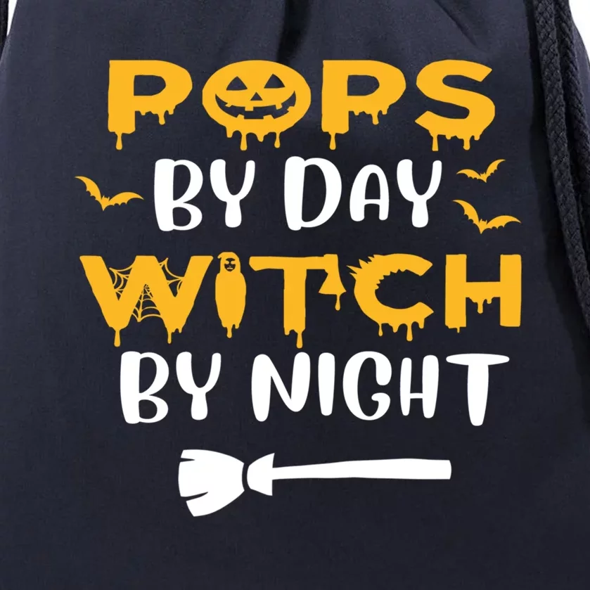 Pops By Day Witch By Night Funny Dad Funny Gift Halloween Costume Cute Gift Drawstring Bag