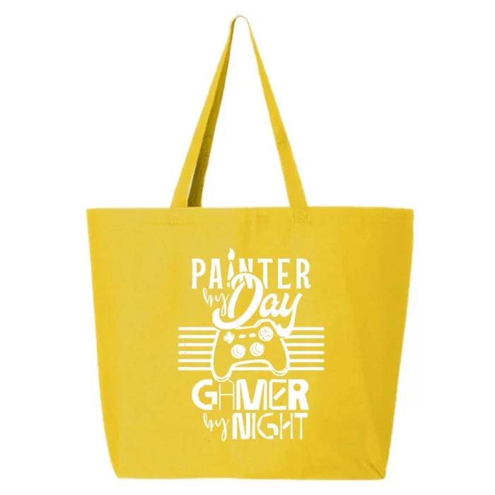 Painter By Day Gamer By Night Job Paint Painting Worker 25L Jumbo Tote