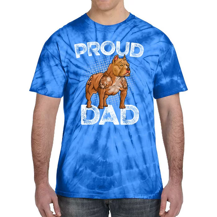 Proud Bully Dad Cool Father Of American Bully Dog Owner Gift Tie-Dye T-Shirt