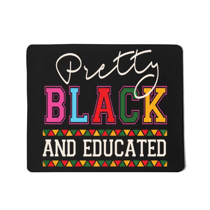 Pretty Black Educated African American History Month Women Mousepad