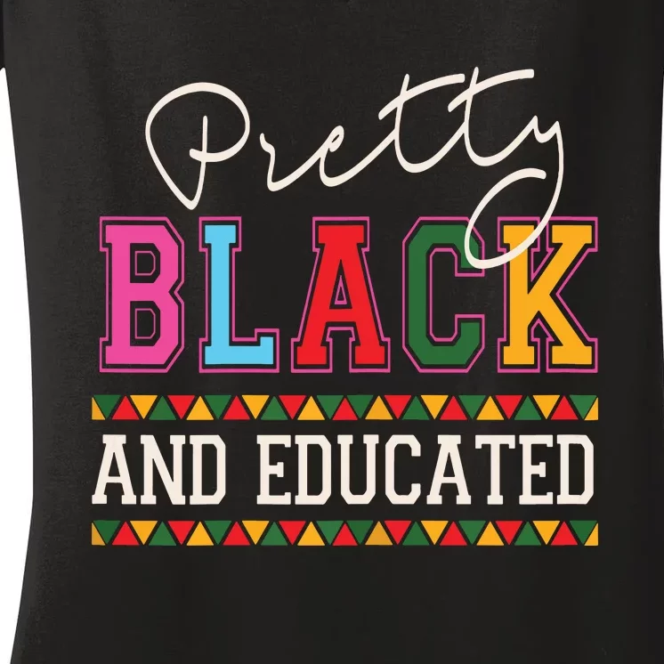 Pretty Black Educated African American History Month Women Women's V-Neck T-Shirt