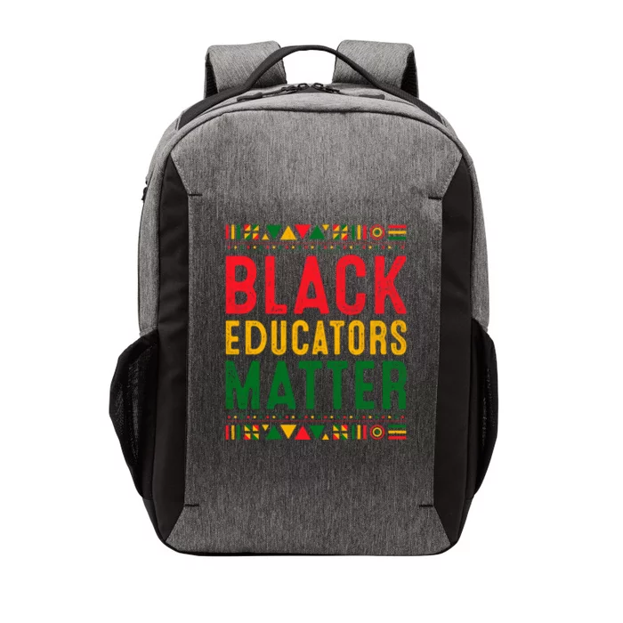 Pride Black Educators Matter African History Month Educators Gift Vector Backpack