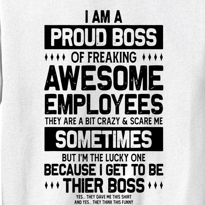 Proud Boss Employee Appreciation Office Funny Boss Sweatshirt