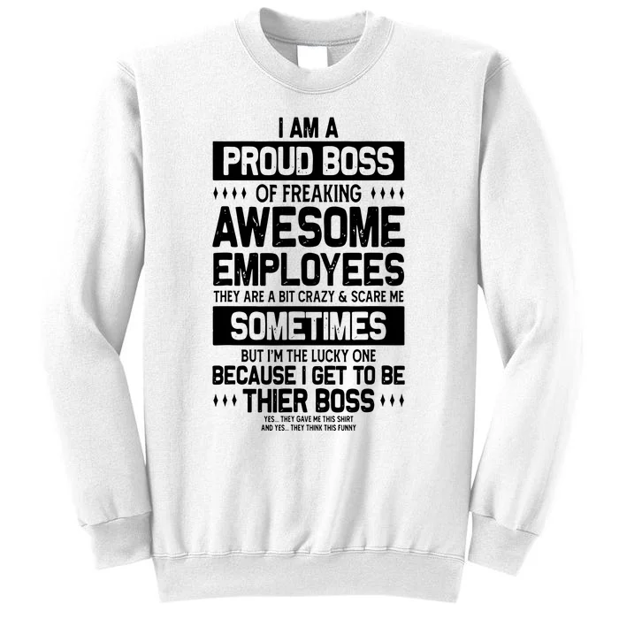 Proud Boss Employee Appreciation Office Funny Boss Sweatshirt