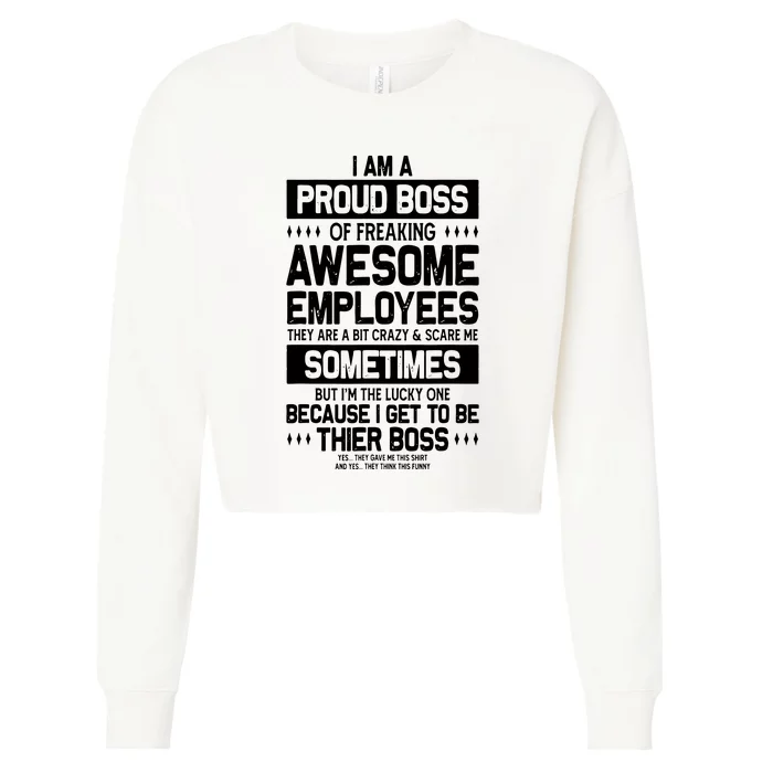 Proud Boss Employee Appreciation Office Funny Boss Cropped Pullover Crew