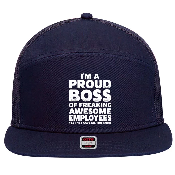 Proud Boss Employee Office Boss Day Funny Boss 7 Panel Mesh Trucker Snapback Hat