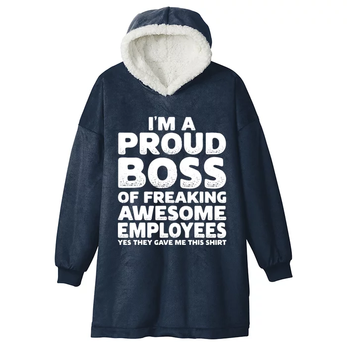 Proud Boss Employee Office Boss Day Funny Boss Hooded Wearable Blanket