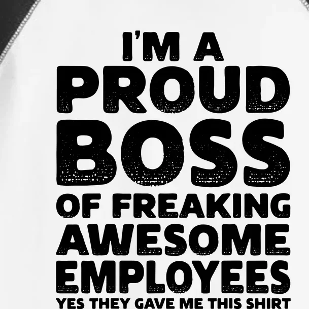 Proud Boss Employee Office Boss Day Funny Boss Toddler Fine Jersey T-Shirt