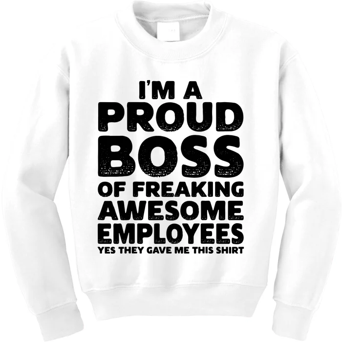 Proud Boss Employee Office Boss Day Funny Boss Kids Sweatshirt