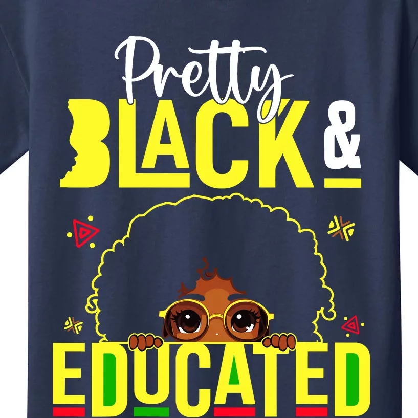 Pretty Black & Educated African American Black History Kids T-Shirt