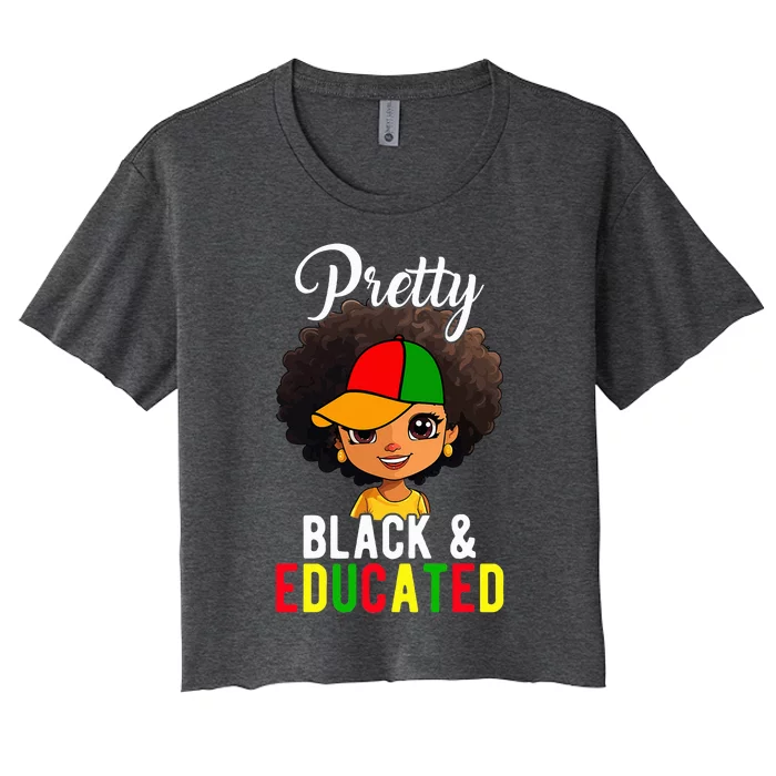 Pretty Black & Educated African American Black History Month Women's Crop Top Tee