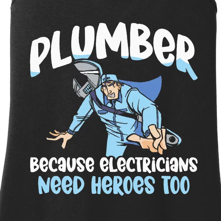 Plumber Because Electricians Need Heroes Too Pipe Plumbing Ladies Essential Tank