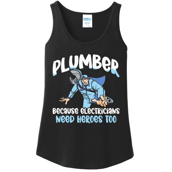 Plumber Because Electricians Need Heroes Too Pipe Plumbing Ladies Essential Tank