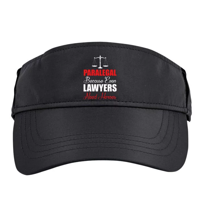 Paralegal Because Even Lawyers Need Heroes Adult Drive Performance Visor