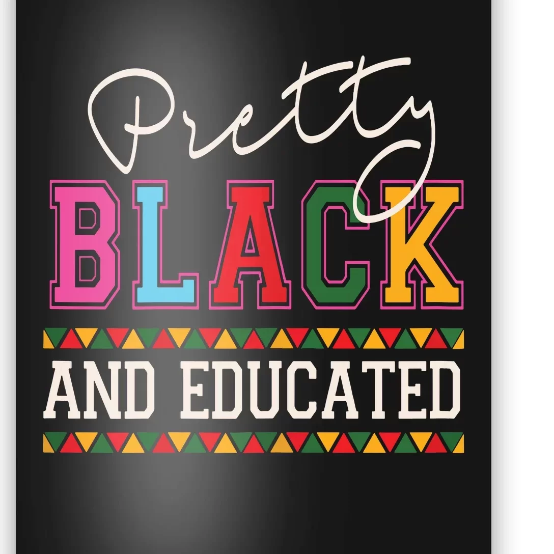 Pretty Black Educated African American History Month Women Poster