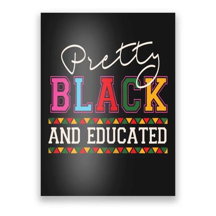 Pretty Black Educated African American History Month Women Poster