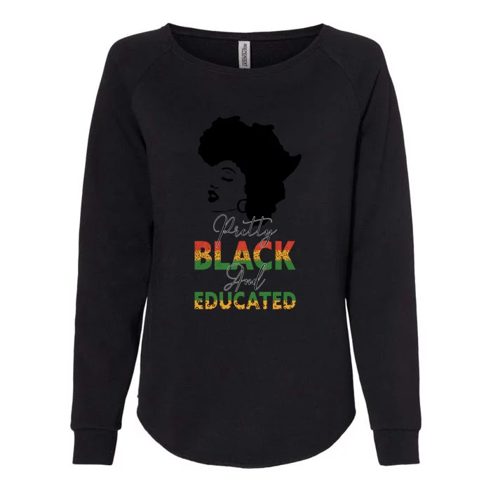 Pretty Black Educated Black History Women African Womens California Wash Sweatshirt