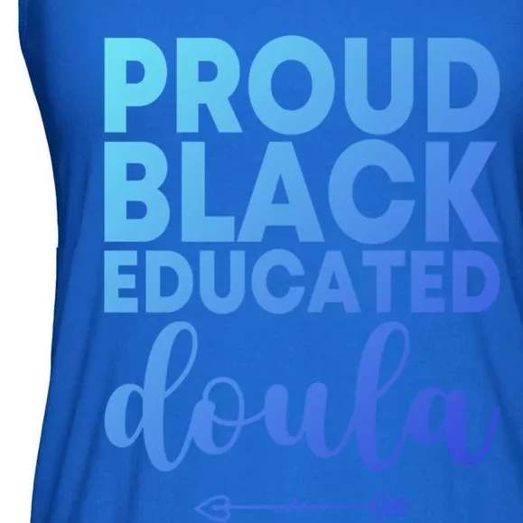 Proud Black Educated Doula Birth Doulas Newborn Labor Coach Gift Ladies Essential Flowy Tank