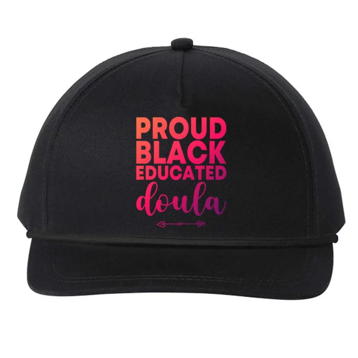 Proud Black Educated Doula Birth Doulas Newborn Labor Coach Gift Snapback Five-Panel Rope Hat