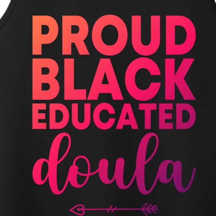 Proud Black Educated Doula Birth Doulas Newborn Labor Coach Gift Performance Tank