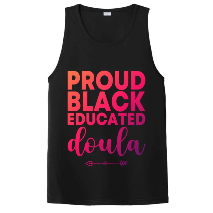 Proud Black Educated Doula Birth Doulas Newborn Labor Coach Gift Performance Tank