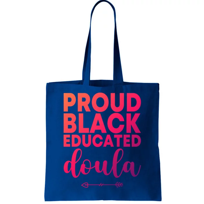 Proud Black Educated Doula Birth Doulas Newborn Labor Coach Gift Tote Bag