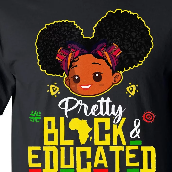 Pretty Black Educated Black History African Tall T-Shirt