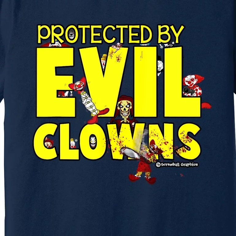 Protected By Evil Clowns Premium T-Shirt