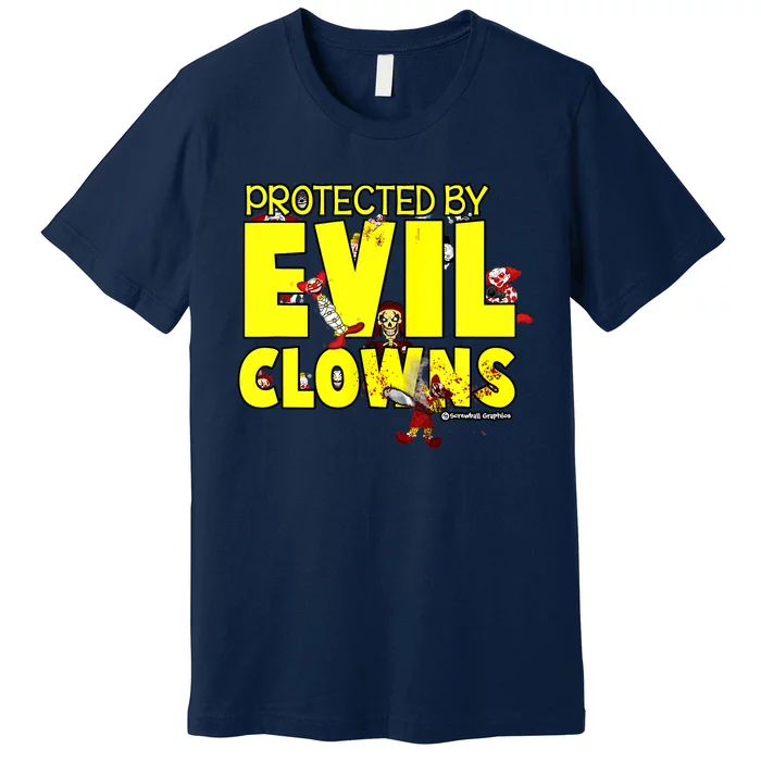 Protected By Evil Clowns Premium T-Shirt