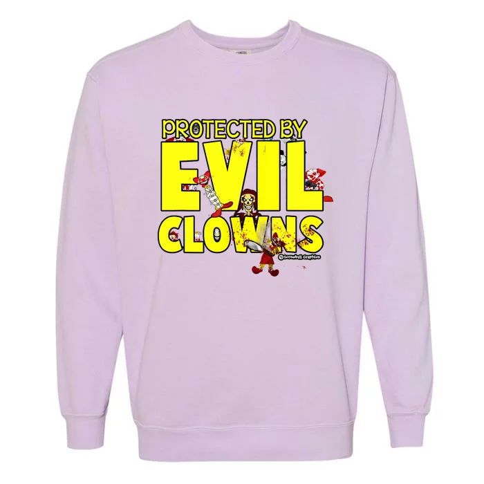 Protected By Evil Clowns Garment-Dyed Sweatshirt