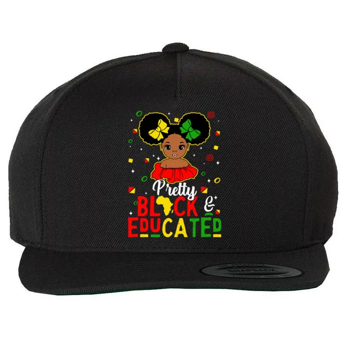 Pretty Black Educated Black History Juneteenth Gift Wool Snapback Cap