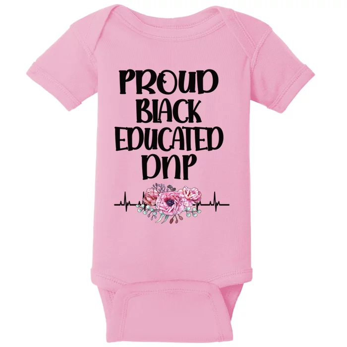 Proud Black Educated Doctor Of Nursing Practice Gift Baby Bodysuit